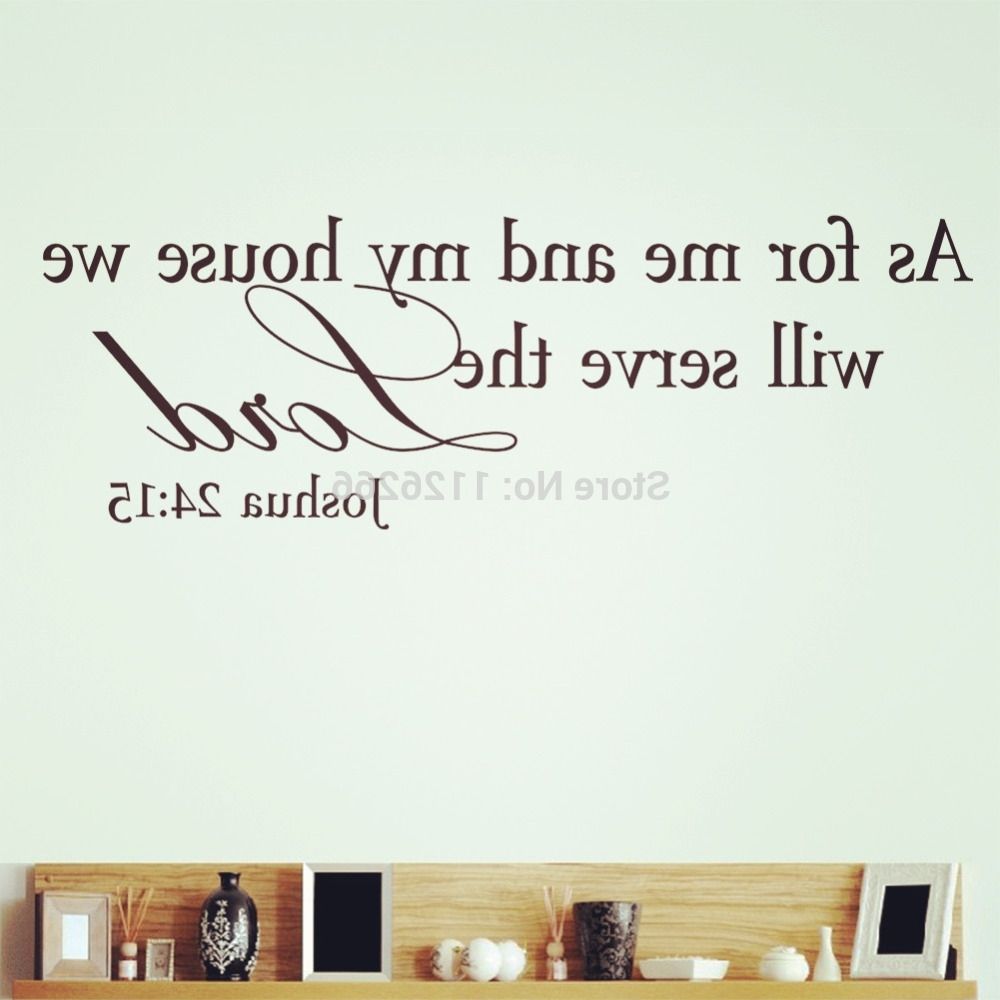 As For Me And My House Vinyl Wall Art Intended For Best And Newest Vinyl Wall Stickers Qoutes As For Me And My House We Will Serve (View 10 of 15)
