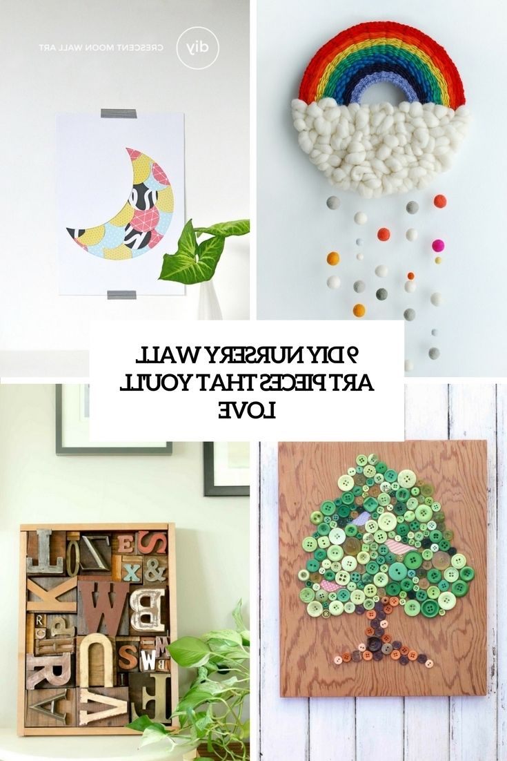 Fashionable 9 Diy Nursery Wall Art Pieces That You'll Love – Shelterness Throughout Nursery Wall Art (View 1 of 15)