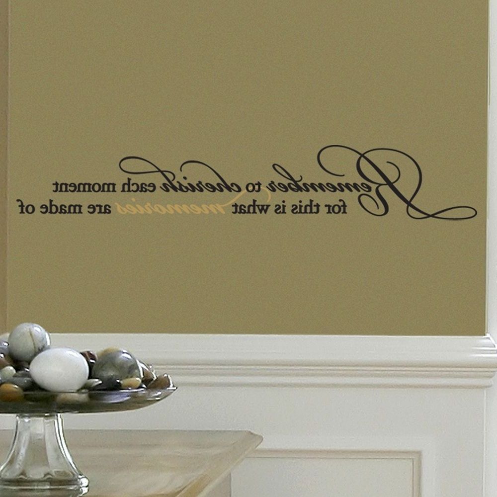 Kohls Wall Art Decals In Most Popular Remember To Cherish Each Moment, For This Is What Memories Are (View 12 of 15)