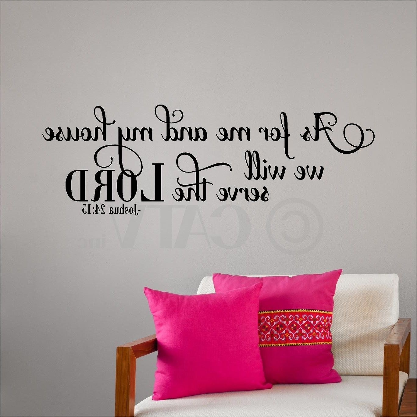 Most Up To Date As For Me And My House We Will Serve The Lord Vinyl Lettering Wall With Regard To As For Me And My House Vinyl Wall Art (View 11 of 15)