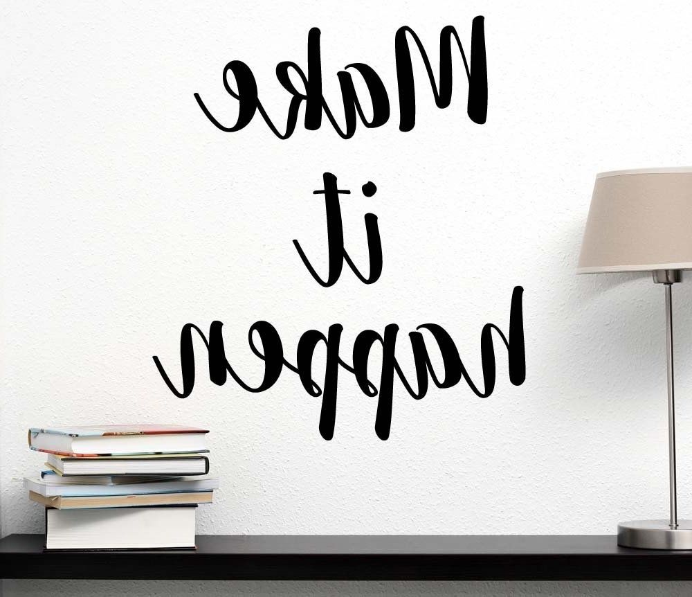 Motivational Wall Art For Office Within Favorite Amazon: Make It Happen Wall Decal Inspirational Saying (View 12 of 15)