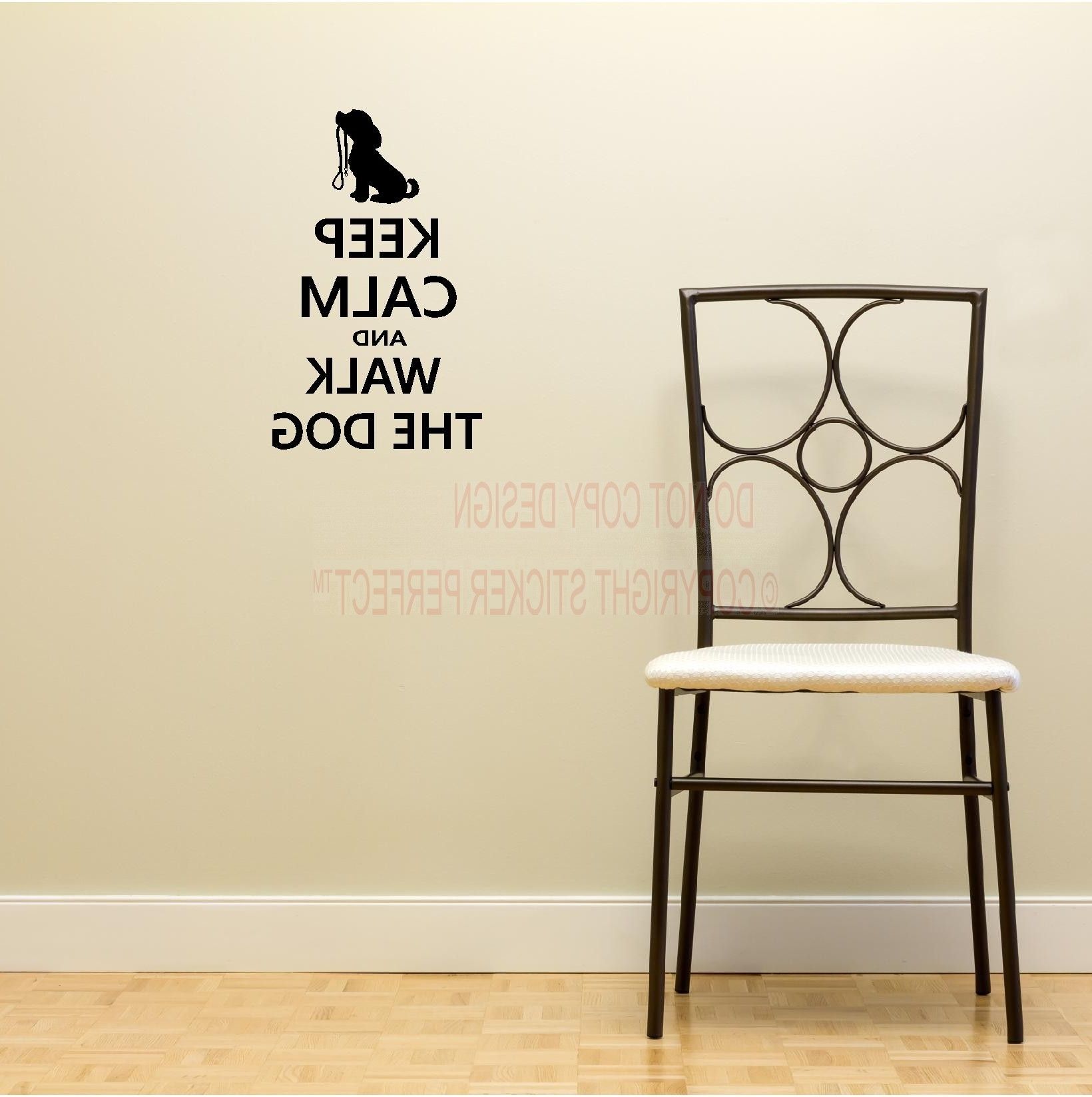 Trendy Dog Sayings Wall Art Inside 2 Keep Calm And Walk The Dog Decals Cute Puppy Wall Art Wall (View 1 of 15)