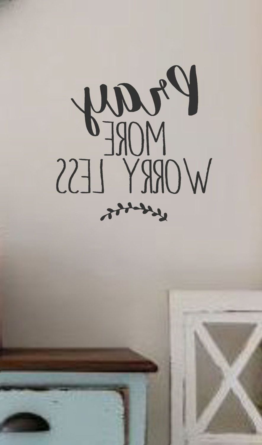 Vinyl Wall Accents Pertaining To Famous Pray More Worry Less  Vinyl Wall Decal  Wall Quotes  Bible Quotes (View 10 of 15)