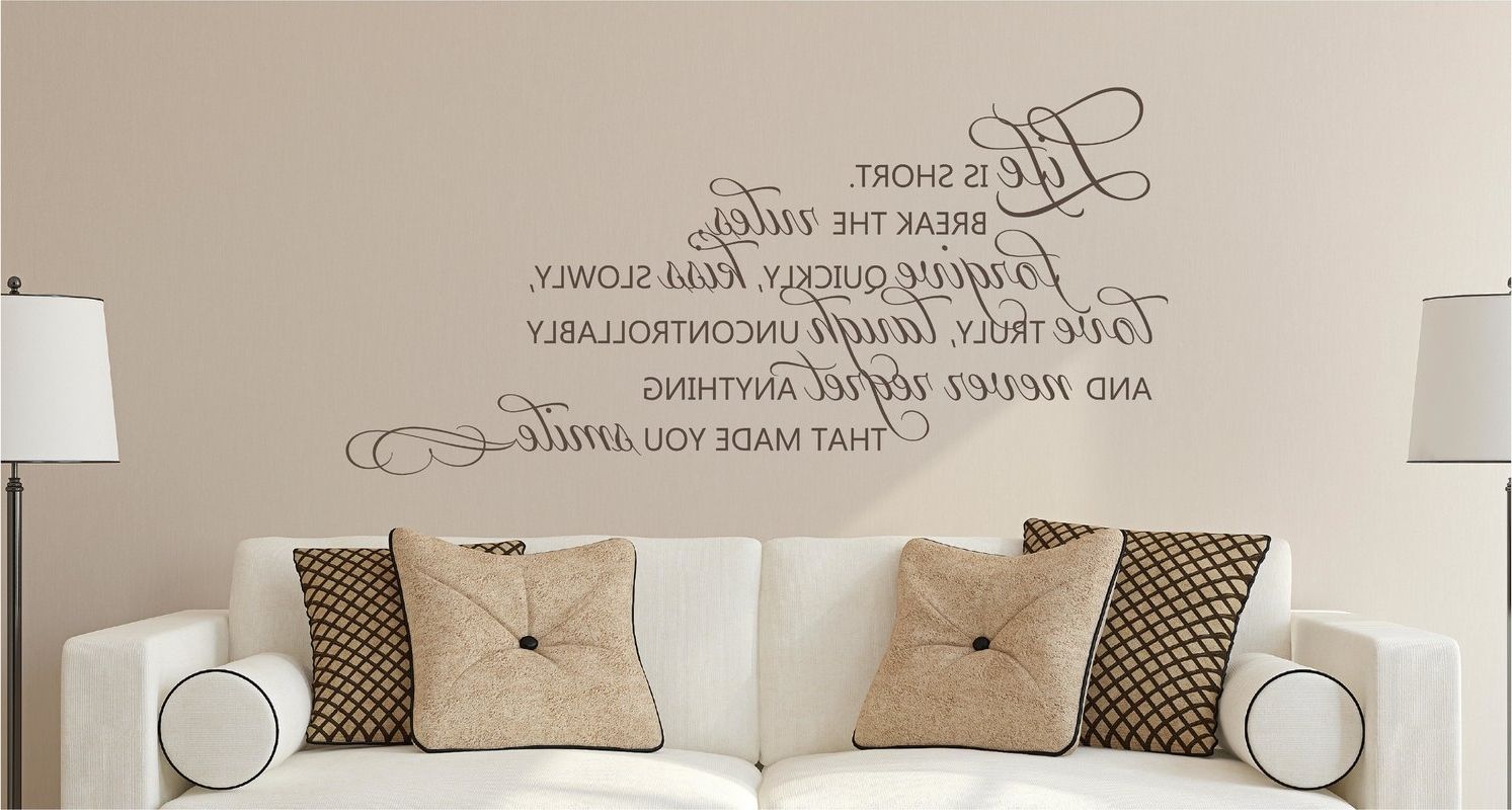 Well Known Vinyl Wall Accents In Enchantingly Elegant Life Is Short Break The Rules Forgive Love (View 1 of 15)