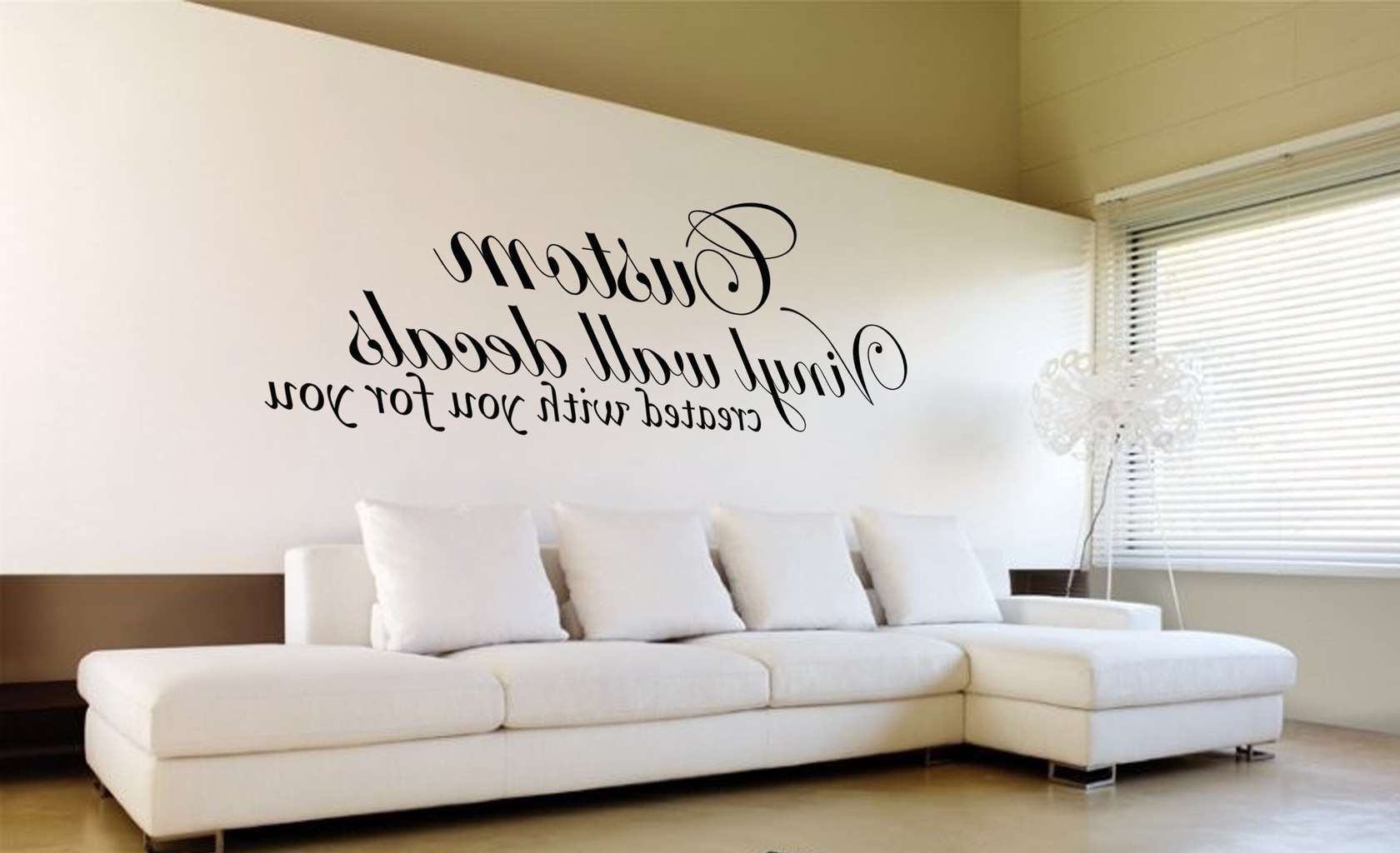 Custom Wall Art Pertaining To Preferred Design Your Own Quote (View 1 of 20)