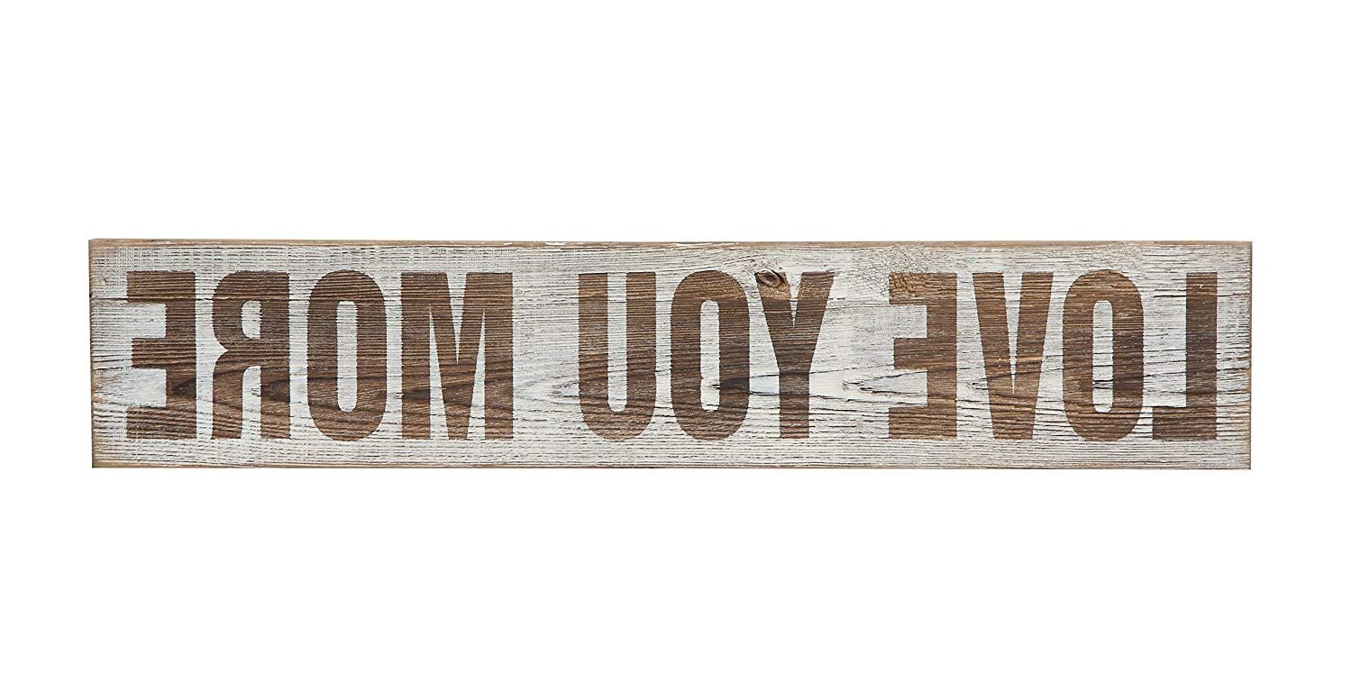 Amazon: Creative Co Op "love You More Wood Wall Décor: Home For Well Liked 'love You More' Wood Wall Decor (View 1 of 20)