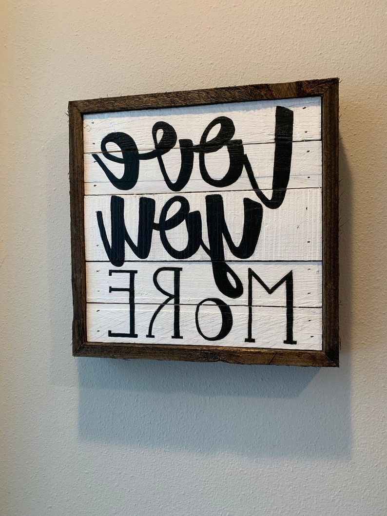 Reclaimed Word Art Love You More Wood Wall Art Pallet Art (View 5 of 20)