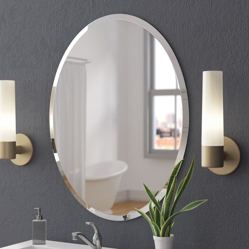 Oval Beveled Wall Mirrors Pertaining To Most Up To Date Wade Logan Callison Oval Bevel Frameless Wall Mirror & Reviews (View 14 of 15)